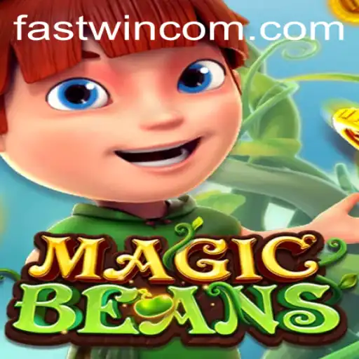 Mastering MAGICBEANS: Unveiling the Fastwin Strategy