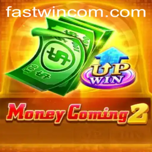 MoneyComing2: A Thrilling Experience with Fastwin