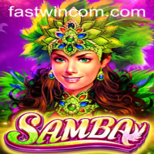 Dive into the Excitement of Samba: A Game with a Twist of Fastwin