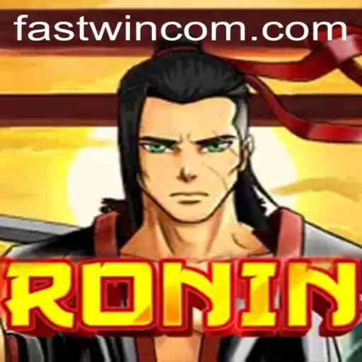 Exploring the Thrilling World of Ronin: Fastwin Edition