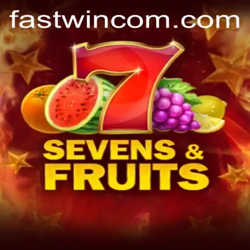 Exploring SevensFruits: A Fastwin Experience